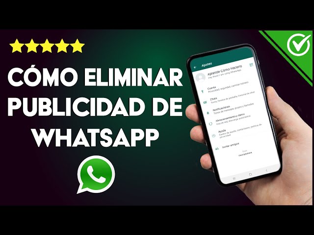 Cómo bloquear anuncios en WhatsApp 1 Cómo Quitar o Eliminar la Publicidad de WhatsApp para que no se Muestren Anuncios